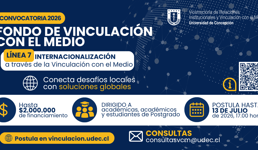Fondo de Vinculación con el Medio 2026 abre convocatoria para fortalecer la internacionalización con impacto territorial